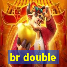 br double